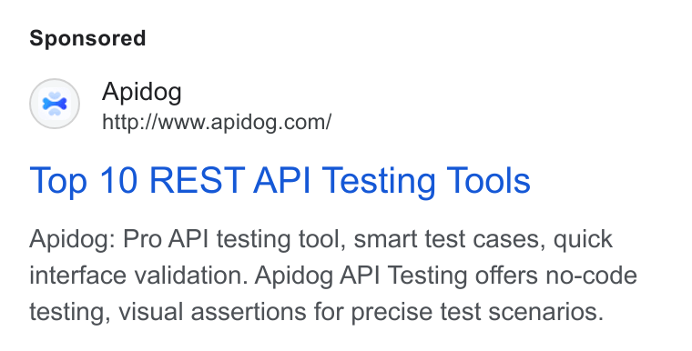 Apidog ad on Google Ads: Top 10 REST API Testing Tools Apidog: Pro API testing tool, smart test cases, quick interface validation. Apidog API Testing offers no-code testing, visual assertions for precise test scenarios.