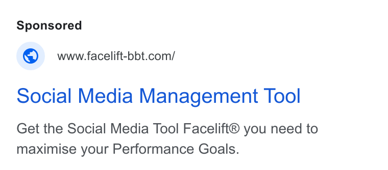 Facelift ad on Google Ads: social Media Management Tool Get the Social Media Tool Facelift® you need to maximise your Performance Goals.