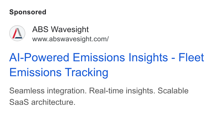 ABS Wavesight ad on Google Ads: Al-Powered Emissions Insights - Fleet Emissions Tracking Seamless integration. Real-time insights. Scalable Saa S architecture.
