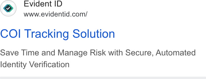 Evident ad on Google Ads: COI Tracking Solution Save Time and Manage Risk with Secure, Automated Identity Verification