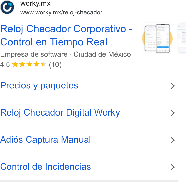 Worky.mx ad on Google Ads: worky.mx www.worky.mx/reloj-checador Reloj Checador Corporativo - Control en Tiempo Real Empresa de software - Ciudad de México 4,5 & kkk (10) Precios y paquetes > Reloj Checador Digital Worky > Adiés Captura Manual > Control de Incidencias >