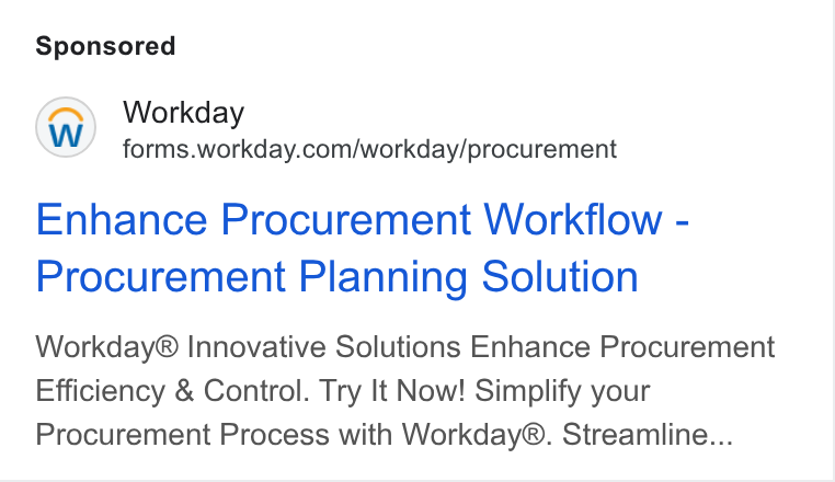 Workday ad on Google Ads: Enhance Procurement Workflow - Procurement Planning Solution Workday® Innovative Solutions Enhance Procurement Efficiency & Control. Try It Now! Simplify your Procurement Process with Workday®. Streamline...