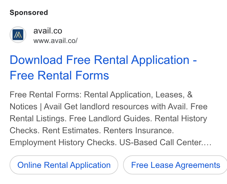 Avail ad on Google Ads: www.avail.co/ Download Free Rental Application - Free Rental Forms Free Rental Forms: Rental Application, Leases, & Notices | Avail Get landlord resources with Avail. Free Rental Listings. Free Landlord Guides. Rental History Checks. Rent Estimates. Renters Insurance. Employment History Checks. US-Based Call Center.... Online Rental Application } ( Free Lease Agreements