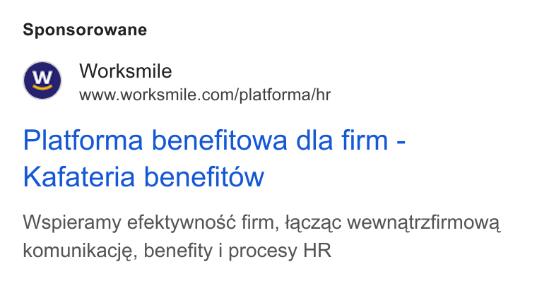 Worksmile ad on Google Ads: Sponsorowane Platforma benefitowa dla firm - Kafateria benefitow Wspieramy efektywnoseé firm, taczac wewnatrzfirmowa, komunikacje, benefity i procesy HR