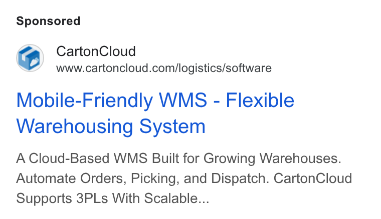 CartonCloud ad on Google Ads: Mobile-Friendly WMS - Flexible Warehousing System A Cloud-Based WMS Built for Growing Warehouses. Automate Orders, Picking, and Dispatch. Carton Cloud Supports 3PLs With Scalable...