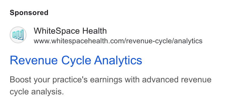 WhiteSpace Health ad on Google Ads: Revenue Cycle Analytics Boost your practice's earnings with advanced revenue cycle analysis.