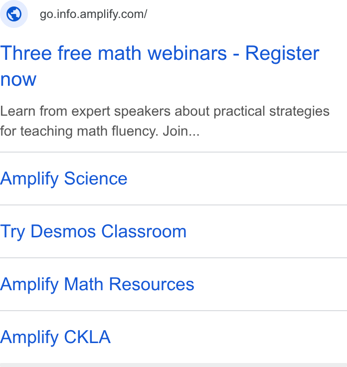 Amplify ad on Google Ads: Three free math webinars - Register now Learn from expert speakers about practical strategies for teaching math fluency. Join... Amplify Science Try Desmos Classroom Amplify Math Resources Amplify CKLA