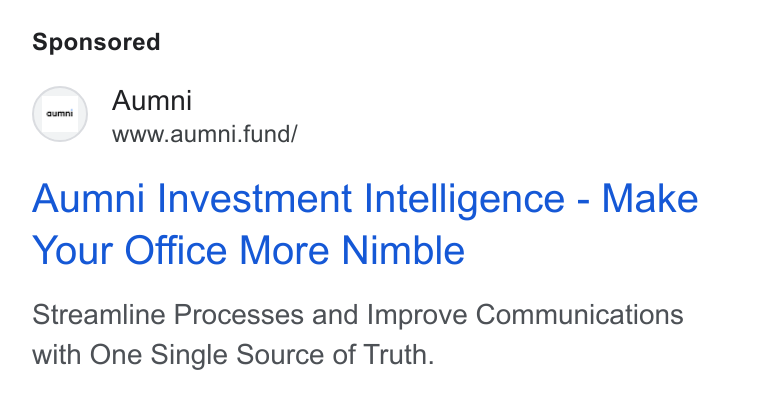 Aumni ad on Google Ads: Aumni www.aumni.fund/ Aumni Investment Intelligence - Make Your Office More Nimble Streamline Processes and Improve Communications with One Single Source of Truth.