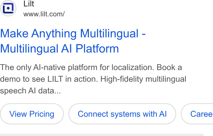 Lilt ad on Google Ads: Make Anything Multilingual - Multilingual Al Platform The only Al-native platform for localization. Book a demo to see LILT in action. High-fidelity multilingual speech Al data... Connect systems with Al } ( Caree