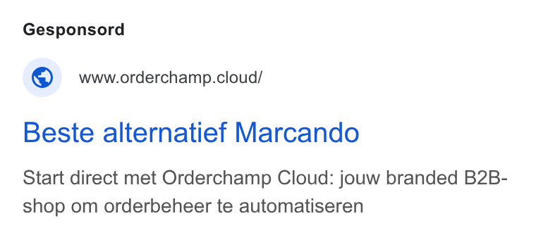 Orderchamp ad on Google Ads: Gesponsord © wwworderchamp.cloud/ Beste alternatief Marcando Start direct met Orderchamp Cloud: jouw branded B2B- shop om orderbeheer te automatiseren