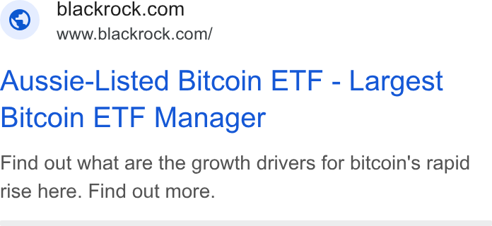 BlackRock ad on Google Ads: www.blackrock.com/ Aussie-Listed Bitcoin ETF - Largest Bitcoin ETF Manager Find out what are the growth drivers for bitcoin's rapid rise here. Find out more.