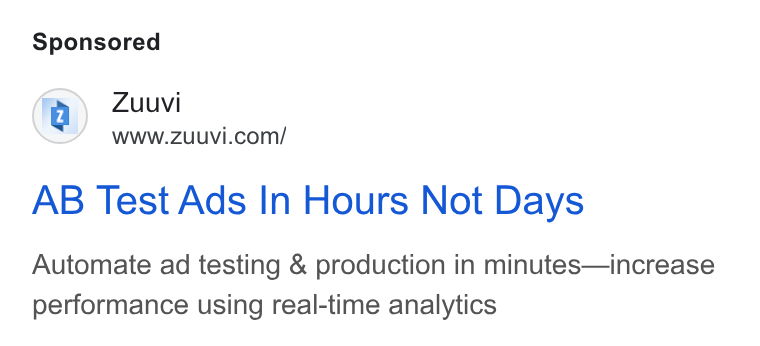 Zuuvi ad on Google Ads: AB Test Ads In Hours Not Days Automate ad testing & production in minutes—increase performance using real-time analytics