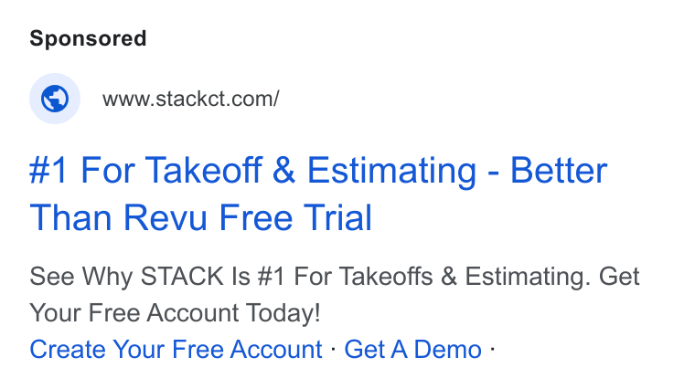 STACK Construction Technologies ad on Google Ads: #1 For Takeoff & Estimating - Better Than Revu Free Trial See Why STACK Is #1 For Takeoffs & Estimating. Get Your Free Account Today! Create Your Free Account : Get A Demo :