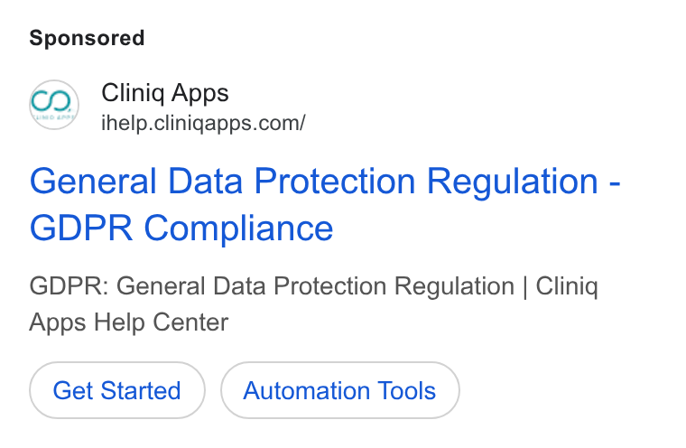 Cliniq Apps ad on Google Ads: General Data Protection Regulation - GDPR Compliance GDPR: General Data Protection Regulation | Cliniq Apps Help Center Get Started Automation Tools