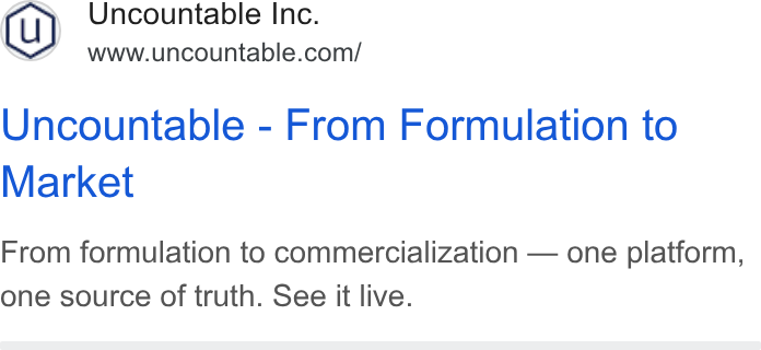 Uncountable ad on Google Ads: Uncountable - From Formulation to Market From formulation to commercialization — one platform, one source of truth. See it live.