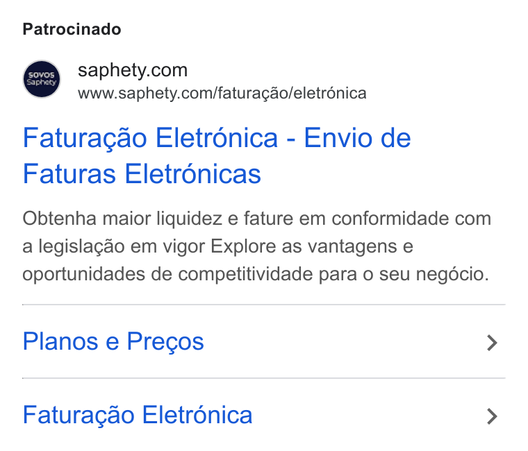Sovos Saphety ad on Google Ads: www.saphety.com/faturagao/eletrénica Faturagao Eletrdénica - Envio de Faturas Eletrénicas Obtenha maior liquidez e fature em conformidade com a legislagao em vigor Explore as vantagens e oportunidades de competitividade para o seu negécio. Planos e Precos > Faturagao Eletronica >