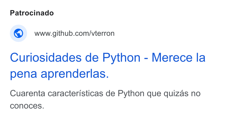 GitHub ad on Google Ads: Curiosidades de Python - Merece la pena aprenderlas. Cuarenta caracteristicas de Python que quizas no conoces.