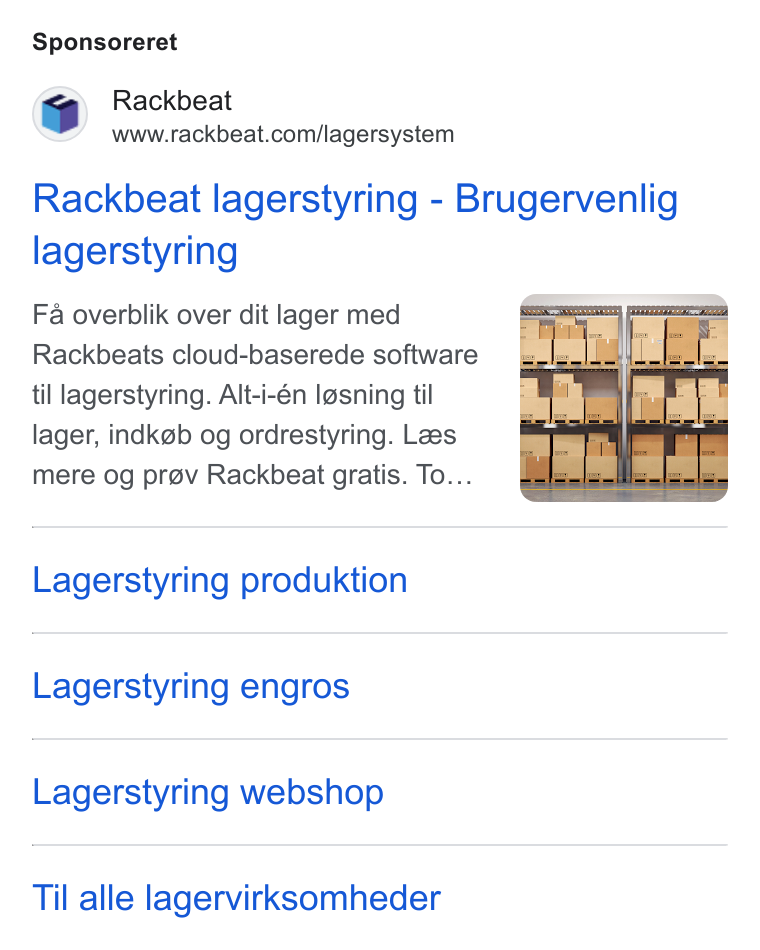 Rackbeat ad on Google Ads: Sponsoreret Rackbeat lagerstyring - Brugervenlig lagerstyring Fa overblik over dit lager med Rackbeats cloud-baserede software til lagerstyring. Alt-i-én lesning til lager, indk@b og ordrestyring. Lees mere og prov Rackbeat gratis. To... Lagerstyring produktion Lagerstyring engros Lagerstyring webshop Til alle lagervirksomheder