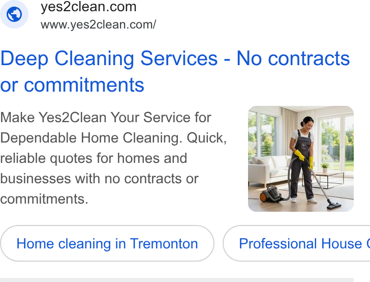 ZenMaid ad on Google Ads: www.yes2clean.com/ Deep Cleaning Services - No contracts or commitments Make Yes2Clean Your Service for Dependable Home Cleaning. Quick, reliable quotes for homes and businesses with no contracts or commitments. Home cleaning in Tremonton } ( Professional House (