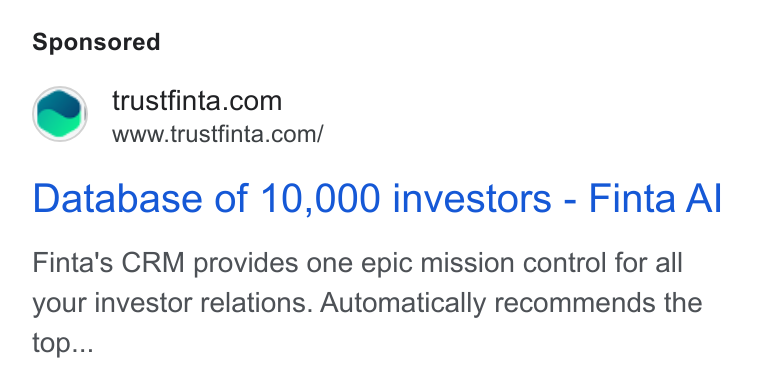 Finta ad on Google Ads: WZ =www.trustfinta.com/ Database of 10,000 investors - Finta Al Finta's CRM provides one epic mission control for all your investor relations. Automatically recommends the top...