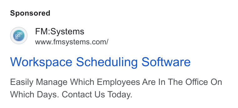 FM:Systems ad on Google Ads: Workspace Scheduling Software Easily Manage Which Employees Are In The Office On Which Days. Contact Us Today.