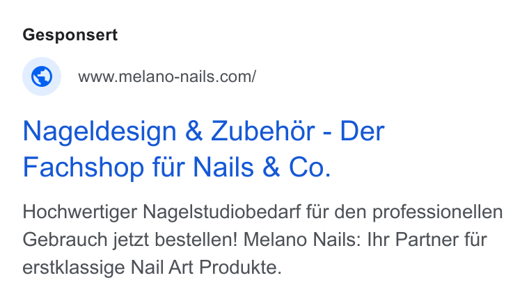 Shopgate ad on Google Ads: Nageldesign & Zubehor - Der Fachshop fur Nails & Co. Hochwertiger Nagelstudiobedarf fur den professionellen Gebrauch jetzt bestellen! Melano Nails: Ihr Partner fur erstklassige Nail Art Produkte.