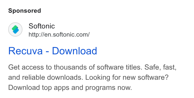 Softonic ad on Google Ads: Recuva - Download Get access to thousands of software titles. Safe, fast, and reliable downloads. Looking for new software? Download top apps and programs now.