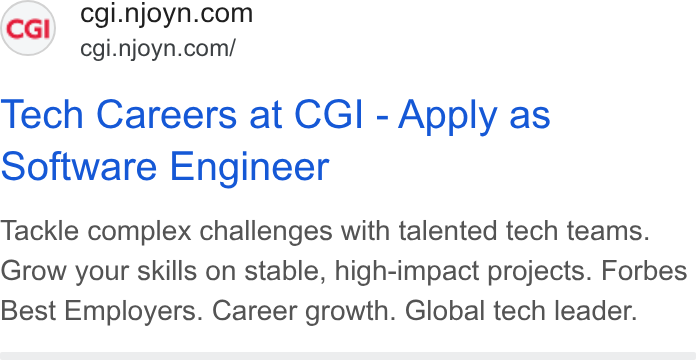 Njoyn ad on Google Ads: cgi.njoyn.com/ Tech Careers at CGI - Apply as Software Engineer Tackle complex challenges with talented tech teams. Grow your skills on stable, high-impact projects. Forbes Best Employers. Career growth. Global tech leader.