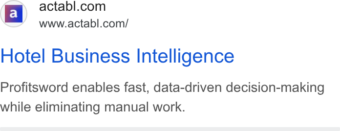 Actabl ad on Google Ads: www.actabl.com/ Hotel Business Intelligence Profitsword enables fast, data-driven decision-making while eliminating manual work.