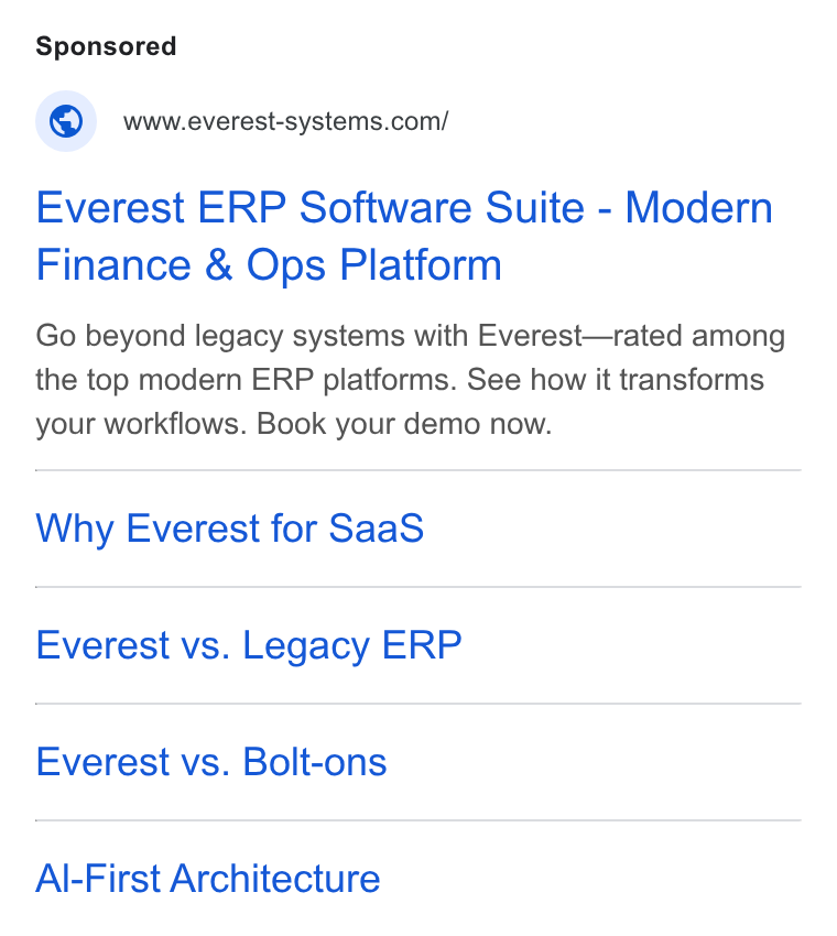 The F Suite ad on Google Ads: Everest ERP Software Suite - Modern Finance & Ops Platform Go beyond legacy systems with Everest—rated among the top modern ERP platforms. See how it transforms your workflows. Book your demo now. Why Everest for Saa S Everest vs. Legacy ERP Everest vs. Bolt-ons Al-First Architecture