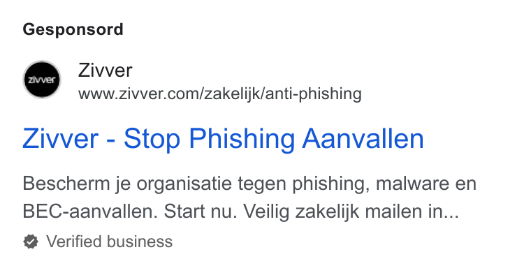 Zivver ad on Google Ads: Gesponsord Zivver - Stop Phishing Aanvallen Bescherm je organisatie tegen phishing, malware en BEC-aanvallen. Start nu. Veilig zakelijk mailen in... Verified business