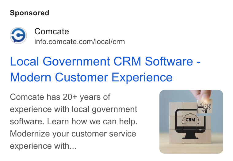 Comcate ad on Google Ads: Local Government CRM Software - Modern Customer Experience Comcate has 20+ years of experience with local government software. Learn how we can help. Modernize your customer service experience with...
