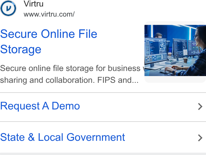 Virtru ad on Google Ads: Secure Online File Storage Secure online file storage for business \ sharing and collaboration. FIPS and... Request A Demo > State & Local Government >