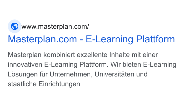Masterplan.com ad on Google Ads: Masterplan.com - E-Learning Plattform Masterplan kombiniert exzellente Inhalte mit einer innovativen E-Learning Plattform. Wir bieten E-Learning Lo6sungen fur Unternehmen, Universitaten und staatliche Einrichtungen