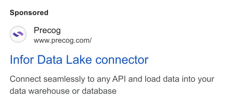 Precog ad on Google Ads: Infor Data Lake connector Connect seamlessly to any API and load data into your data warehouse or database