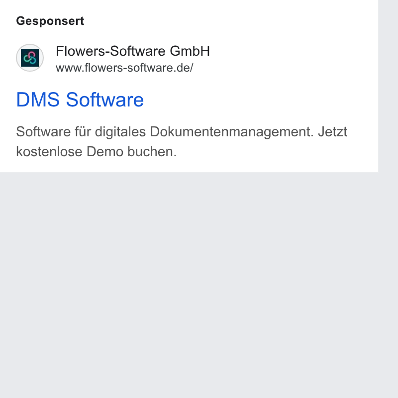 Flowers-Software ad on Google Ads: Gesponsert DMS Software Software fir digitales Dokumentenmanagement. Jetzt kostenlose Demo buchen.
