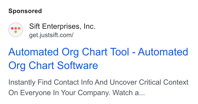 Sift ad on Google Ads: Automated Org Chart Tool - Automated Org Chart Software Instantly Find Contact Info And Uncover Critical Context On Everyone In Your Company. Watch a...