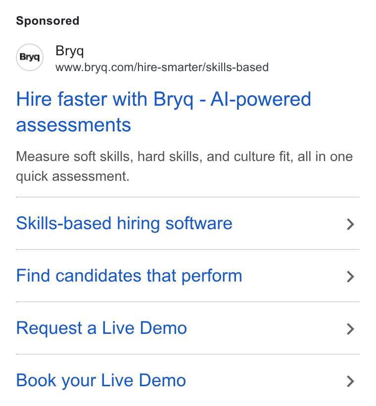 Bryq ad on Google Ads: Hire faster with Bryq - Al-powered assessments Measure soft skills, hard skills, and culture fit, all in one quick assessment. Skills-based hiring software > Find candidates that perform > Request a Live Demo > Book your Live Demo >
