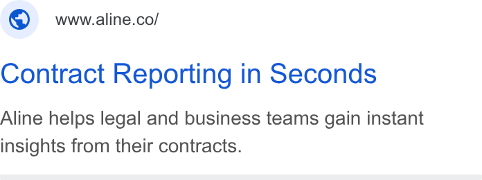 Aline ad on Google Ads: Contract Reporting in Seconds Aline helps legal and business teams gain instant insights from their contracts.