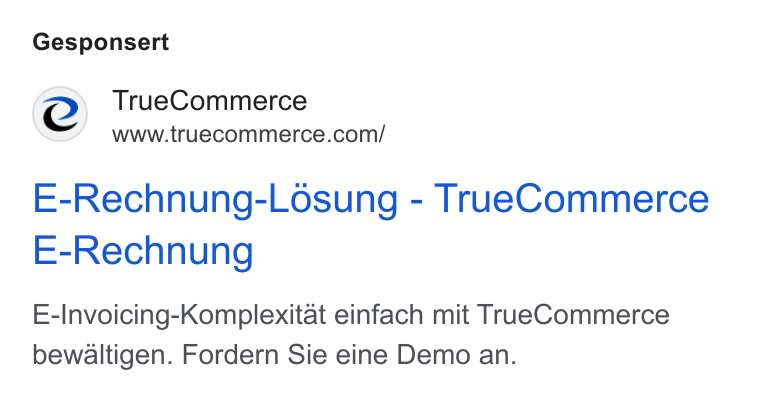 TrueCommerce ad on Google Ads: Gesponsert E-Rechnung-Losung - True Commerce E-Rechnung E-Invoicing-Komplexitat einfach mit True Commerce bewaltigen. Fordern Sie eine Demo an.