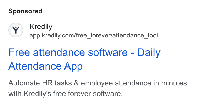 Kredily ad on Google Ads: Free attendance software - Daily Attendance App Automate HR tasks & employee attendance in minutes with Kredily's free forever software.