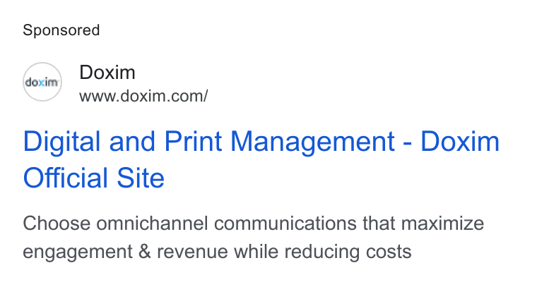 Doxim ad on Google Ads: Digital and Print Management - Doxim Official Site Choose omnichannel communications that maximize engagement & revenue while reducing costs