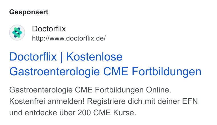 Doctorflix ad on Google Ads: Gesponsert Doctorflix | Kostenlose Gastroenterologie CME Fortbildungen Gastroenterologie CME Fortbildungen Online. Kostenfrei anmelden! Registriere dich mit deiner EFN und entdecke Uber 200 CME Kurse.