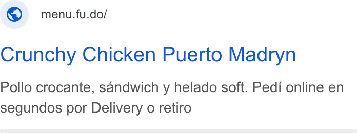 Fudo ad on Google Ads: ©) menu.fu.do/ Crunchy Chicken Puerto Madryn Pollo crocante, sandwich y helado soft. Pedi online en segundos por Delivery o retiro
