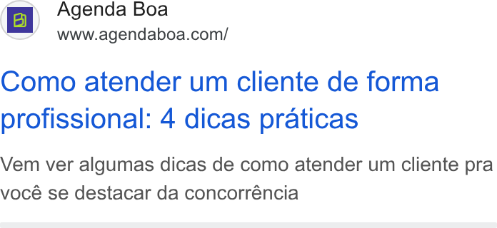 Agenda Boa ad on Google Ads: Como atender um cliente de forma profissional: 4 dicas praticas Vem ver algumas dicas de como atender um cliente pra vocé se destacar da concorréncia