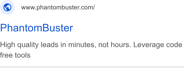 PhantomBuster ad on Google Ads: Phantom Buster High quality leads in minutes, not hours. Leverage code free tools