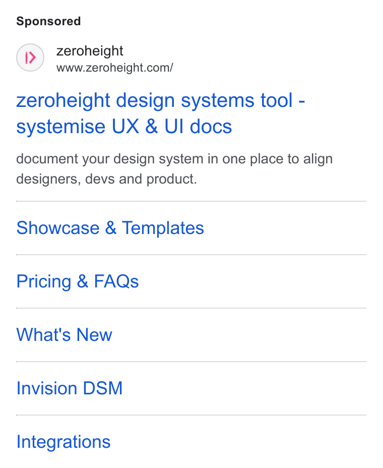 zeroheight ad on Google Ads: zeroheight design systems tool - systemise UX & Ul docs document your design system in one place to align designers, devs and product. Showcase & Templates Pricing & FAQs What's New Invision DSM Integrations