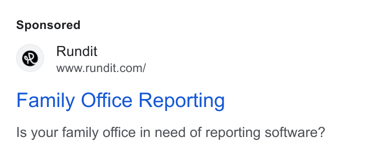 Rundit ad on Google Ads: Family Office Reporting Is your family office in need of reporting software?