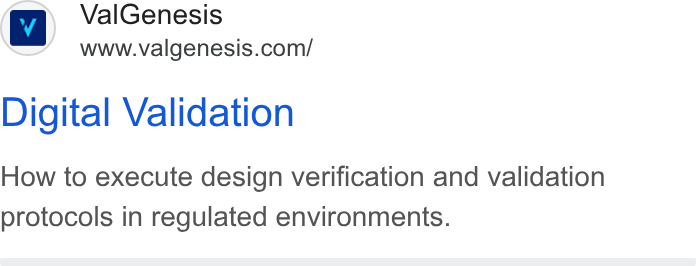 ValGenesis ad on Google Ads: Digital Validation How to execute design verification and validation protocols in regulated environments.