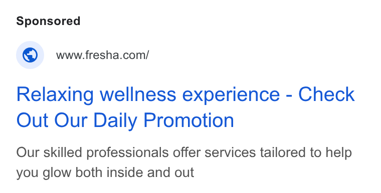 Fresha ad on Google Ads: Relaxing wellness experience - Check Out Our Daily Promotion Our skilled professionals offer services tailored to help you glow both inside and out